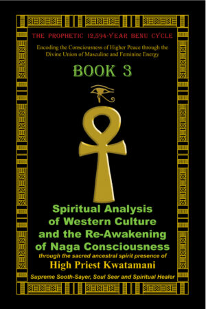 Spiritual Analysis of Western Cultrue and the Re-Awakening of Naga Consciousness